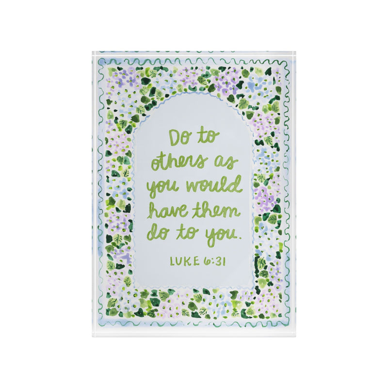 Luke 6:31 Acrylic Verse Block