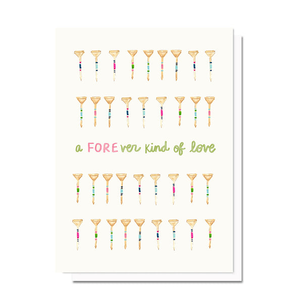A Fore-ever Kind of love Card