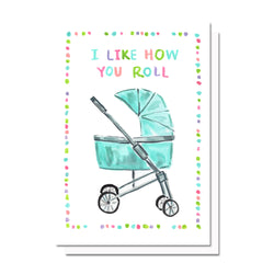 I Like How You Roll Baby Card