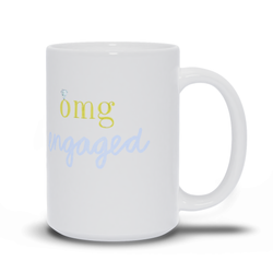 OMG Engaged Mug