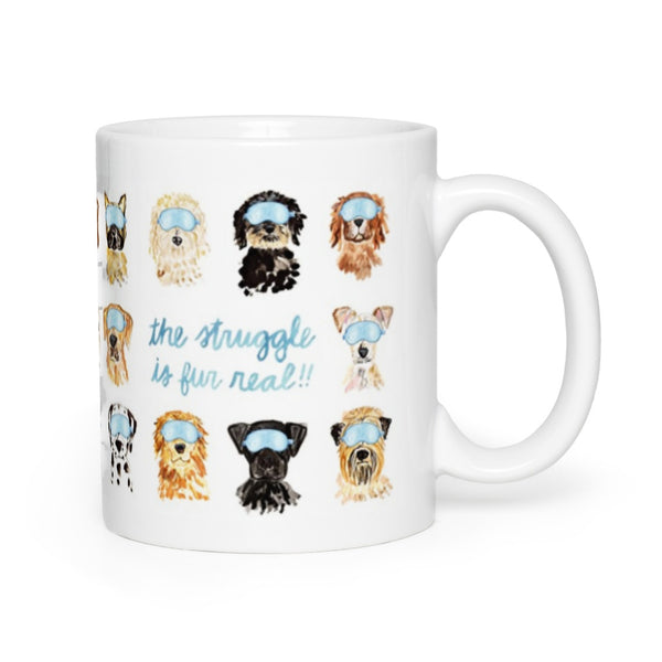 The Struggle is Fur Real Mug